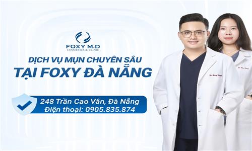 Dịch vụ trị mụn chuyên sâu tại Foxy Đà Nẵng