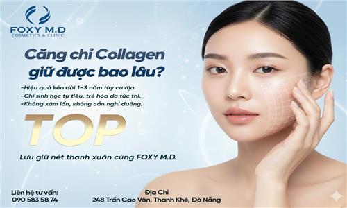 Căng Chỉ Collagen Giữ Được Bao Lâu? Bí Mật Từ Chuyên Gia