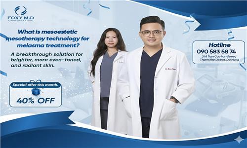 What is Mesoestetic mesotherapy for melasma treatment in Da Nang? The golden solution.