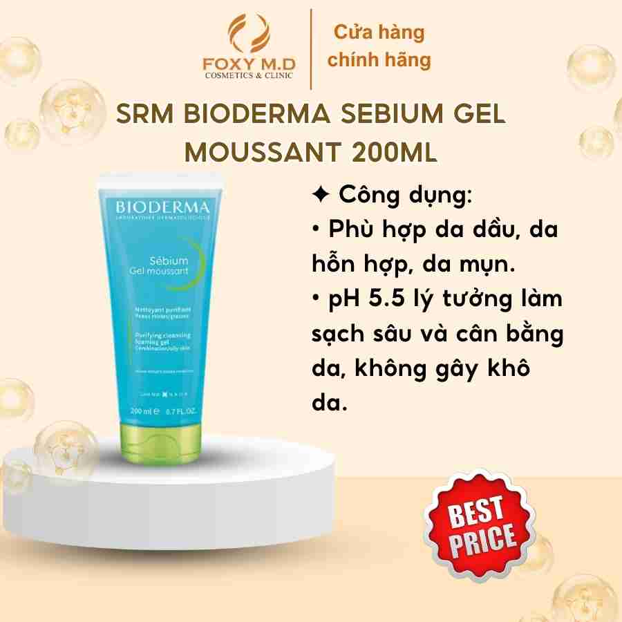 Gel rửa mặt tạo bọt cho da hỗn hợp và da dầu Bioderma Sebium Gel Moussant - 200ml 