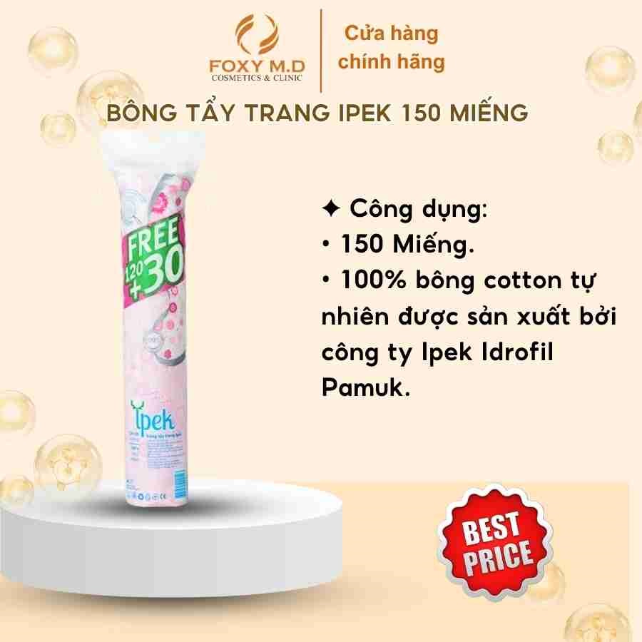 Bông Tẩy Trang Ipek (150 miếng)